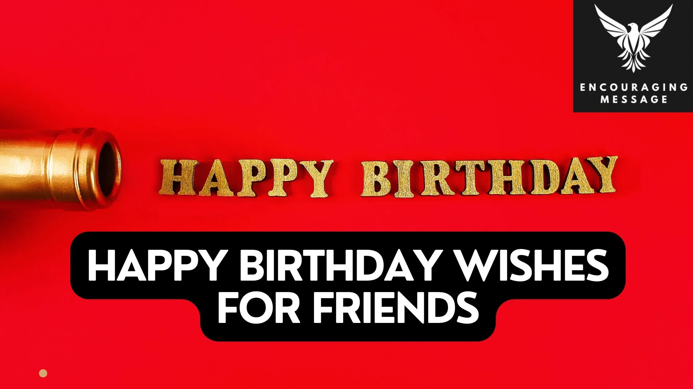 happy birthday wishes for friends to help you celebrate your friends in the most memorable way