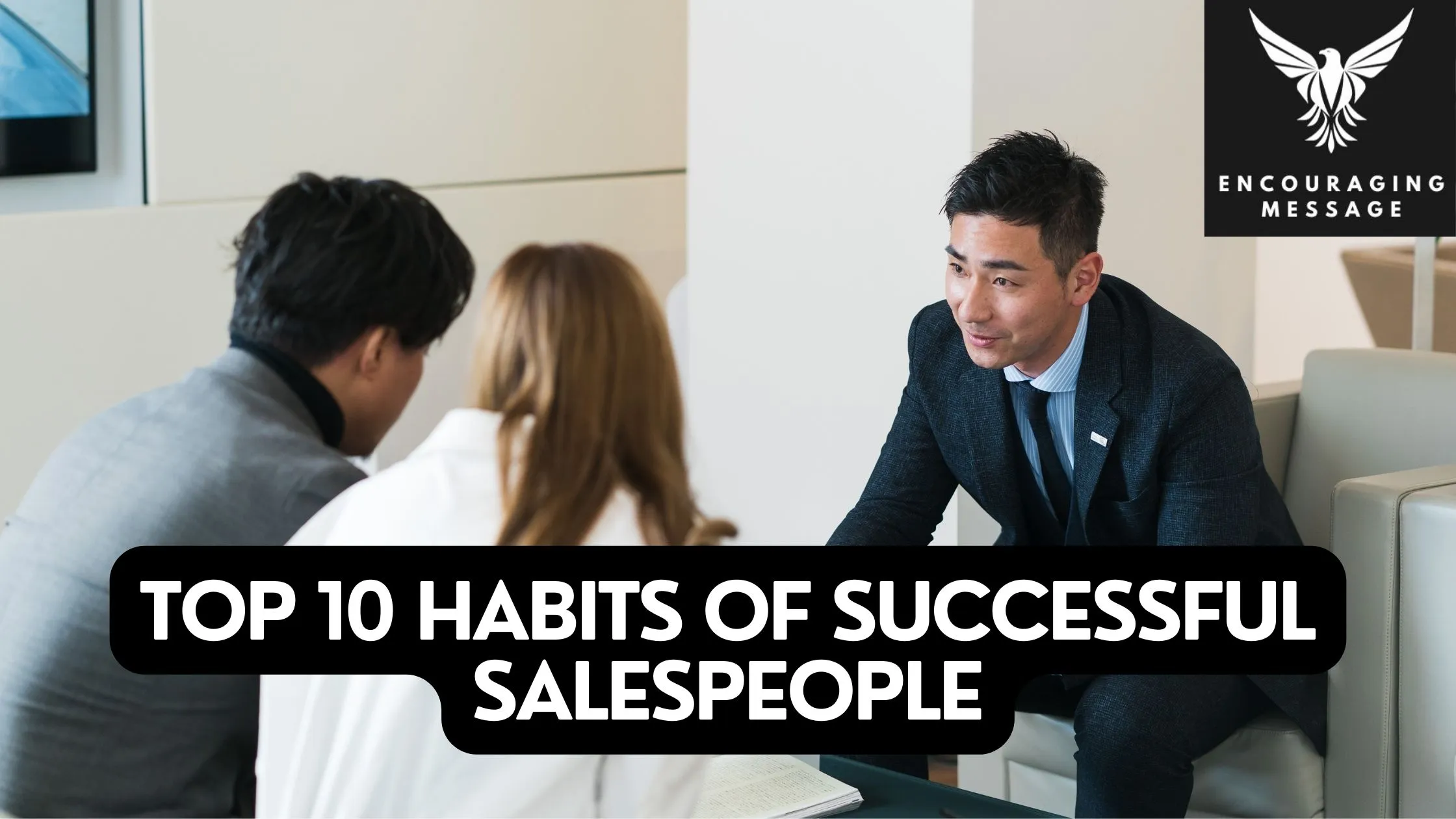 top 10 habits of successful salespeople that offering insights and strategies to help aspiring salespeople chart their path to success