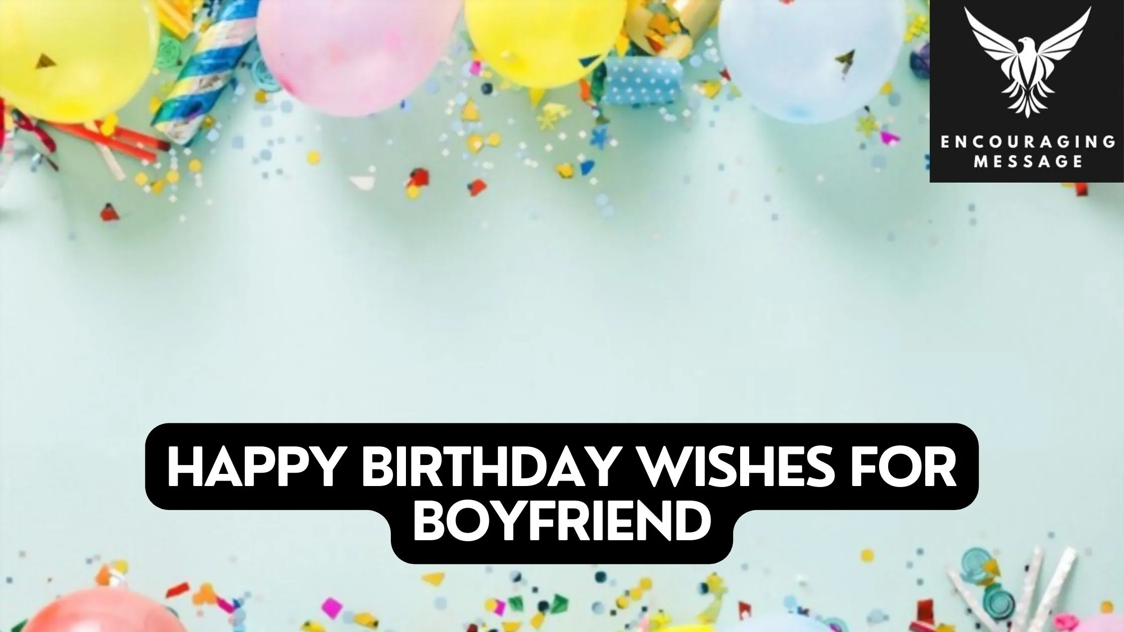 50 + Happy Birthday Wishes For Boyfriend