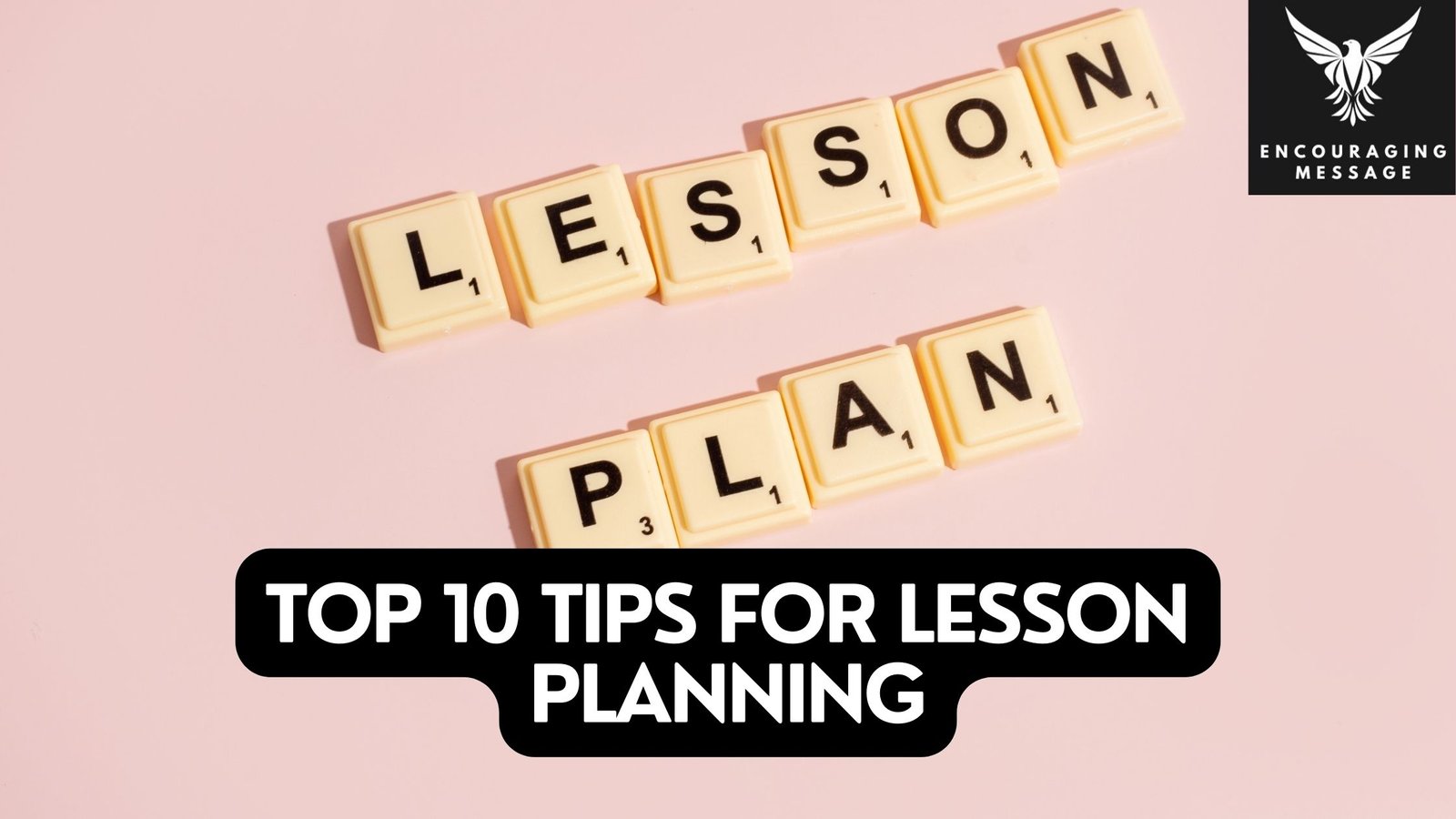 top 10 tips for lesson planning can create an enriching and transformative learning experience for your students