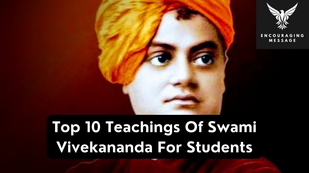 top 10 teachings of Swami Vivekananda for students, uncovering the invaluable lessons he imparts to students