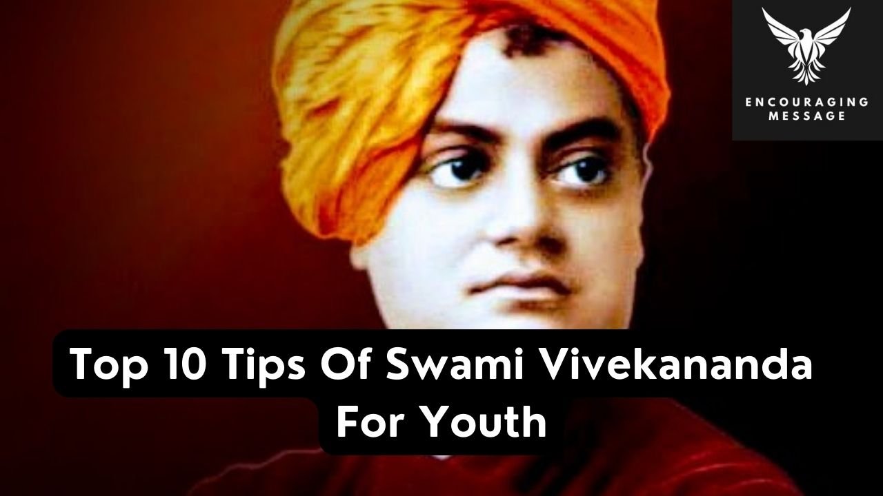 top 10 tips of Swami Vivekananda for youth towards self-realization, success, and meaningful contribution to society
