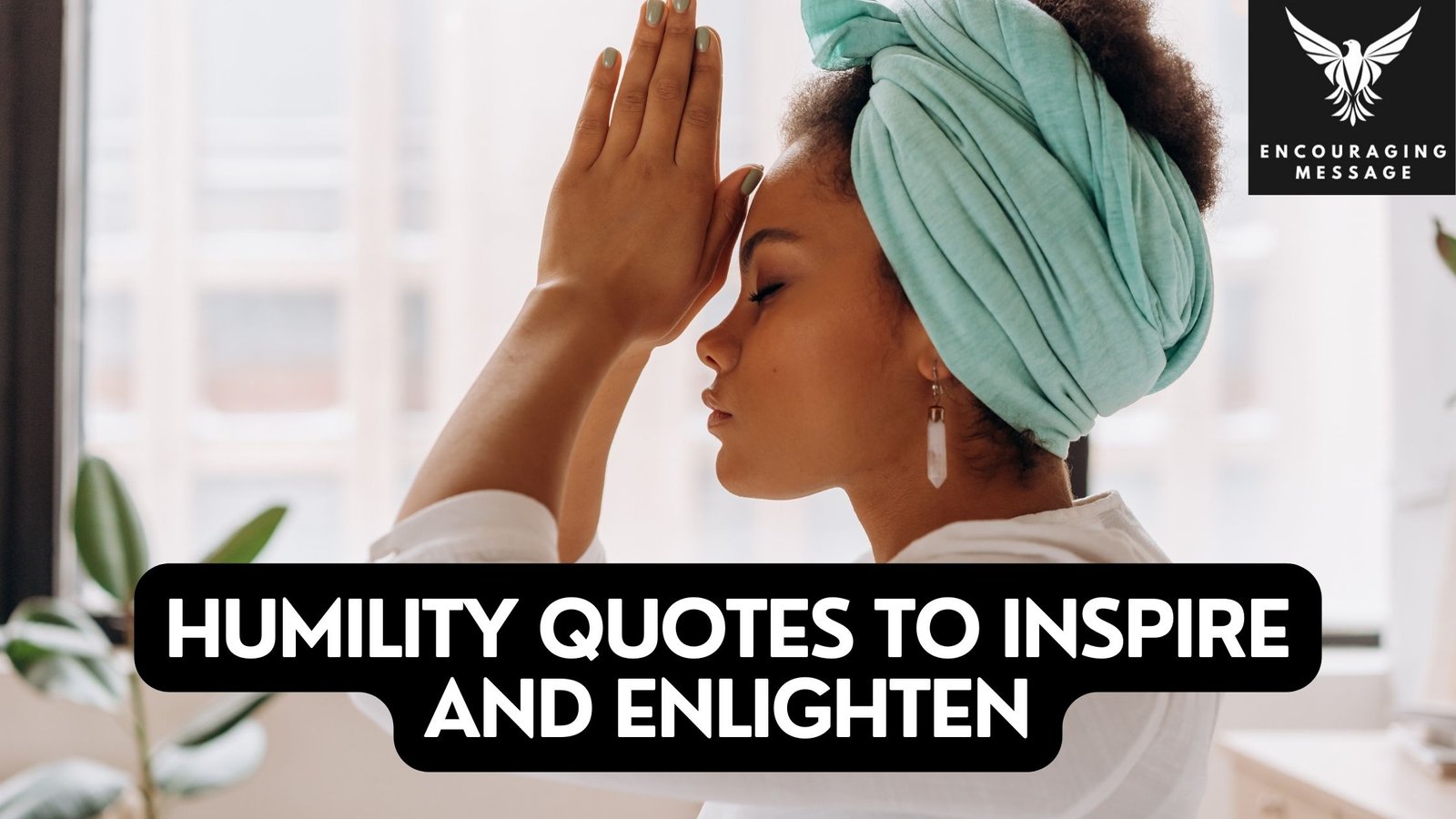 humility quotes that spark introspection, gratitude, a deep appreciation for the interconnected tapestry of humanity