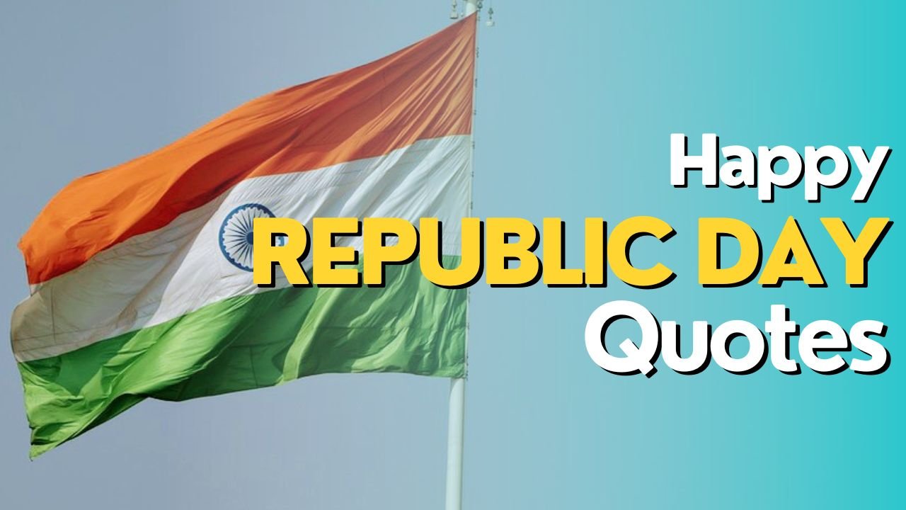 100 + Happy Republic Day Quotes On Republic Day 2024