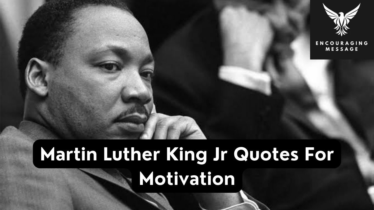 famous Martin Luther King Jr quotes that continue to inspire and shape our world