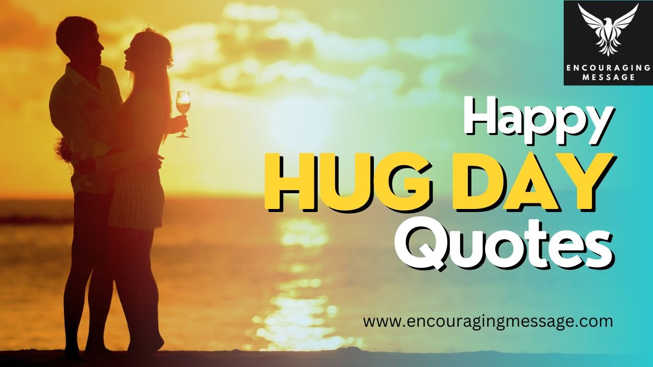 Happy Hug Day Quotes On Hug Day to Warm Your Heart