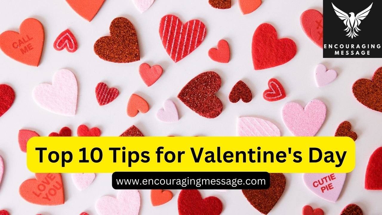 Top 10 Tips For Valentine's Day 2025