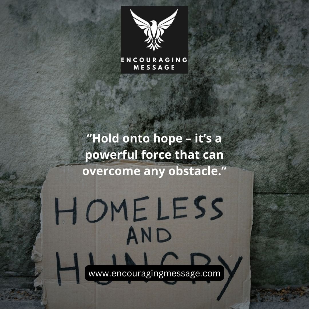 best encouraging messages for the homeless images