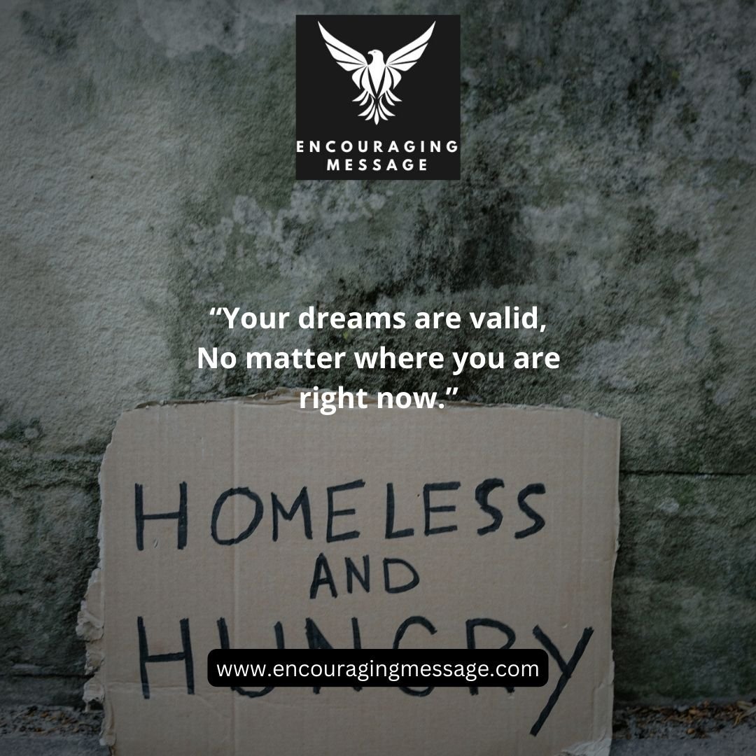 best encouraging messages for the homeless