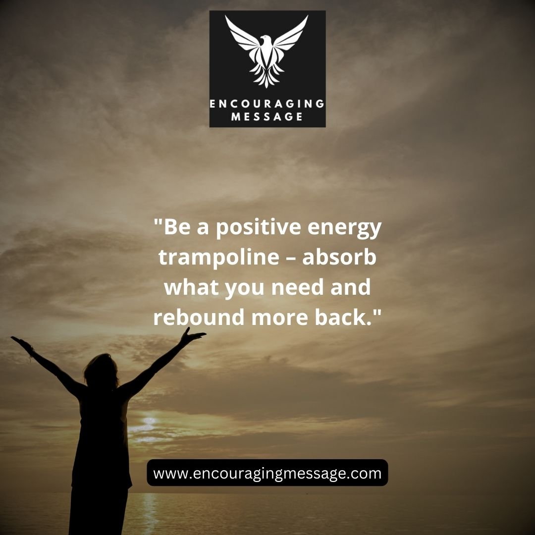 best short Positive Energy Quotes