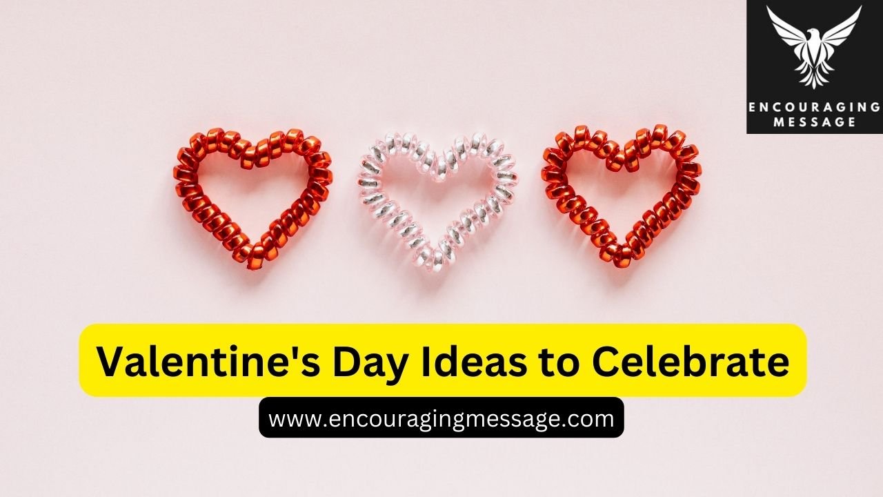 50 Heartwarming Valentines Day Ideas To Celebrate Love