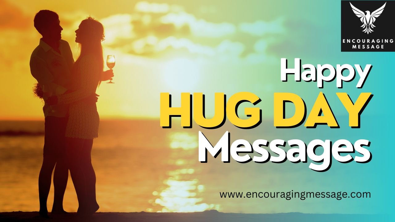Heartfelt Happy Hug Day Messages On Hug Day to Spread Warmth