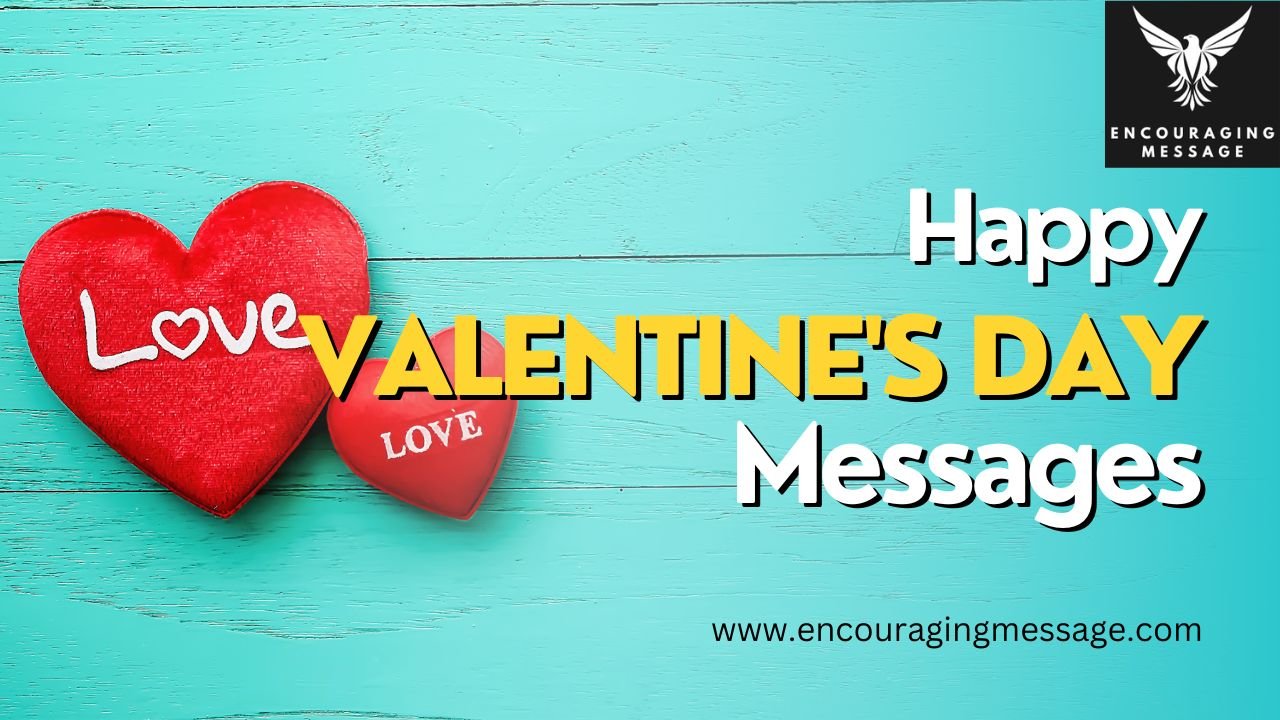 Heartfelt Happy Valentine's Day Messages On Valentine's Day to Share with Your Special Someone