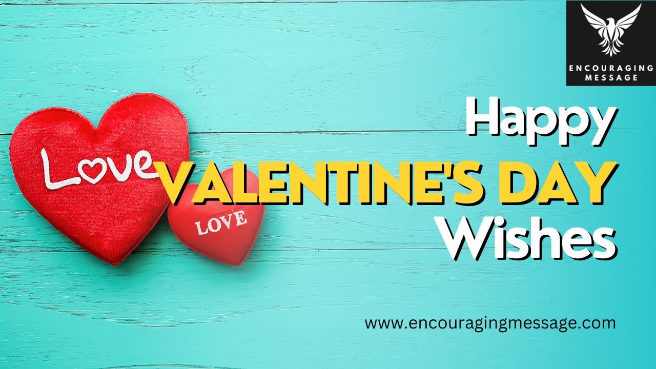 Heartfelt Happy Valentine's Day Wishes On Valentine's Day to Express Your Love