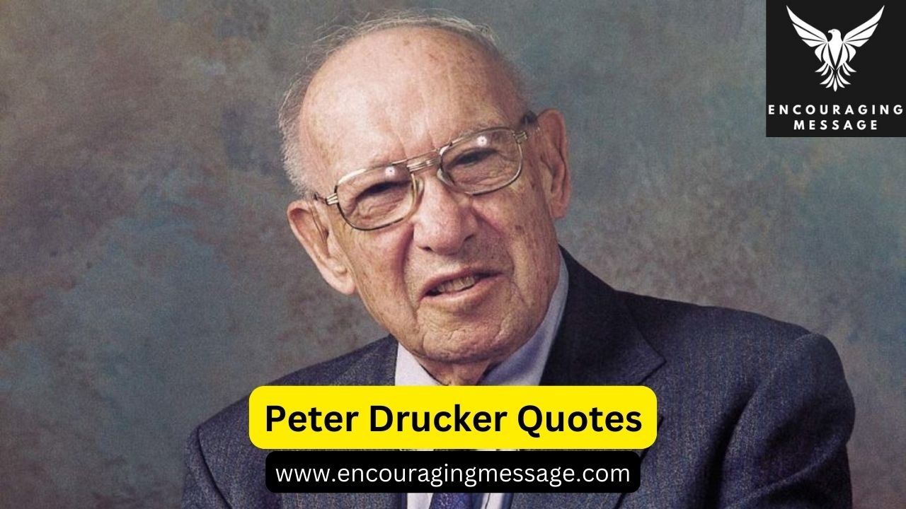 100 + Peter Drucker Quotes for Productivity and Success