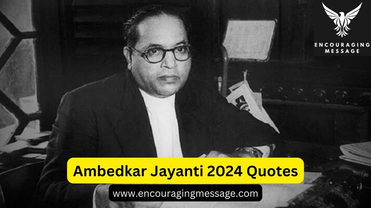 Powerful Ambedkar Jayanti 2024 Quotes images
