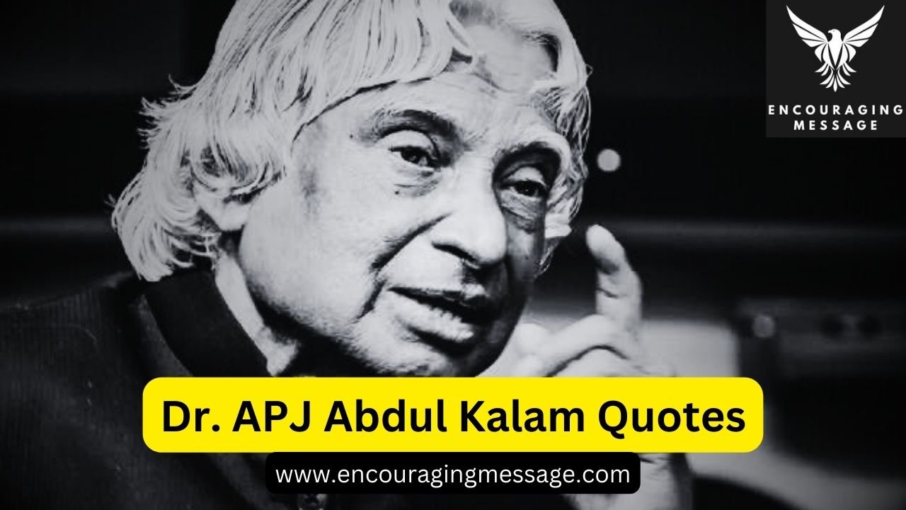 100 + Dr. APJ Abdul Kalam Quotes To Fuel Your Ambitions